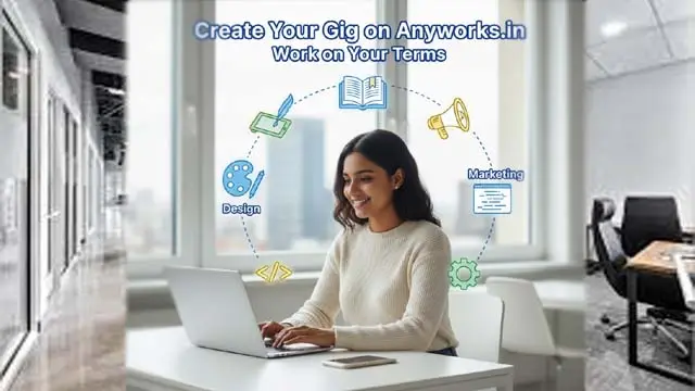 Create your gig on Anyworks.in – Freelancers working online to earn money on their own terms
